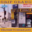 Grip Grand - Welcome To Broakland (CD)
