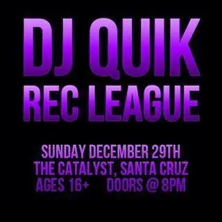 Flyer for DJ Quik & Rec League