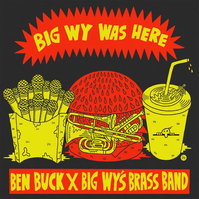 Big Wy Was Here (Ben Buck X Big Wy's Brass Band) cover