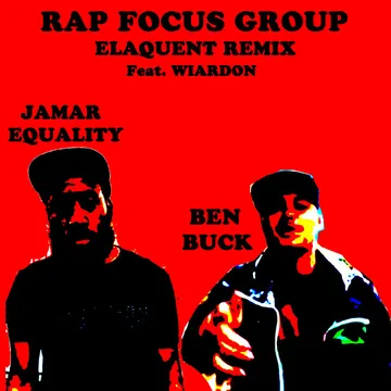 Rap Focus Group (Elaquent Remix) cover