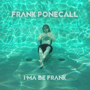 I'ma Be Frank cover