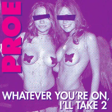 Whatever You're On I'll Take 2 cover