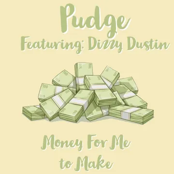 Money For Me To Make cover
