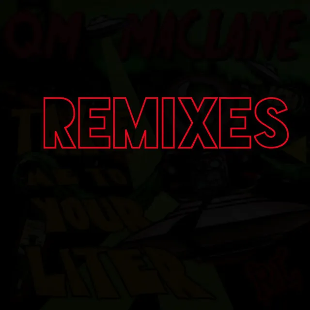 Take Me To Your Liter "The Remixes" cover