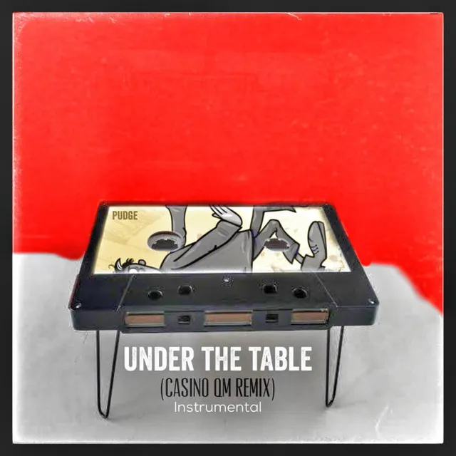 Under The Table (Casino QM Remix instrumental)) cover
