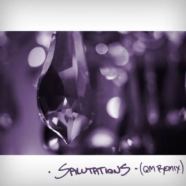 Salutations (QM Remix) cover