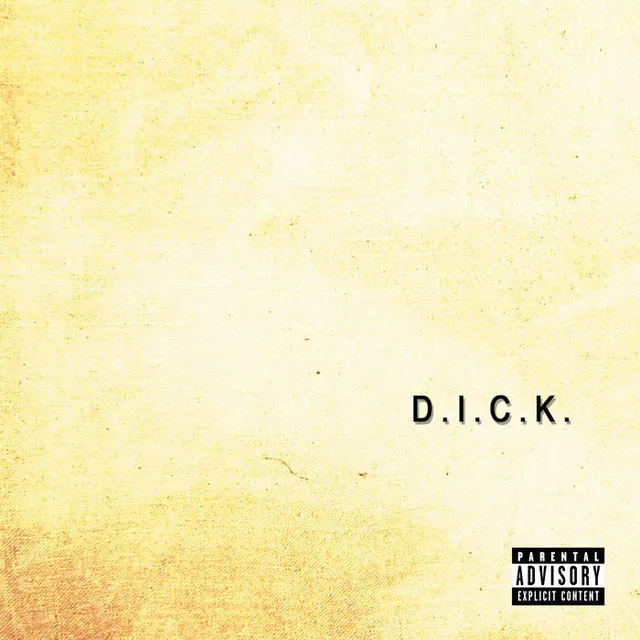 D.I.C.K. cover